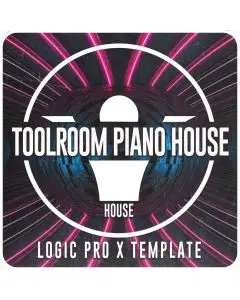 Toolroom (Classic Piano House) - Logic Pro X Template