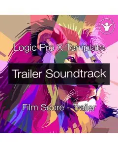 Trailer Soundtrack One - Logic Pro X Template