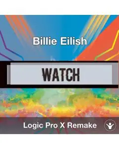 Watch (Billie Eilish) Logic X Remake Template