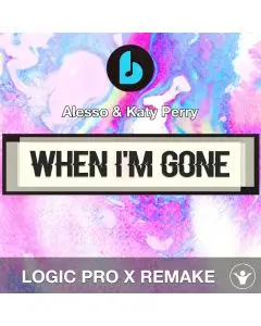 When I'm Gone by Alesso & Katy Perry Logic Pro X Remake