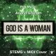 Ariana Grande - God is a woman - STEMS + MIDI Cover