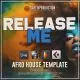 Release Me - Afro House Template for Ableton Live, Logic ProX, FL Studio and Cubase