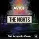 The Nights (Avicii) - Acapella Cover